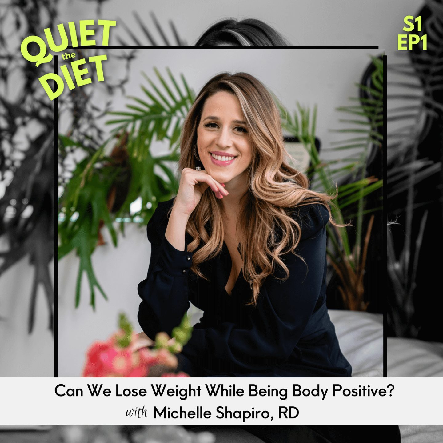 Can we lose weight while being body positive? With Michelle Shapiro RD