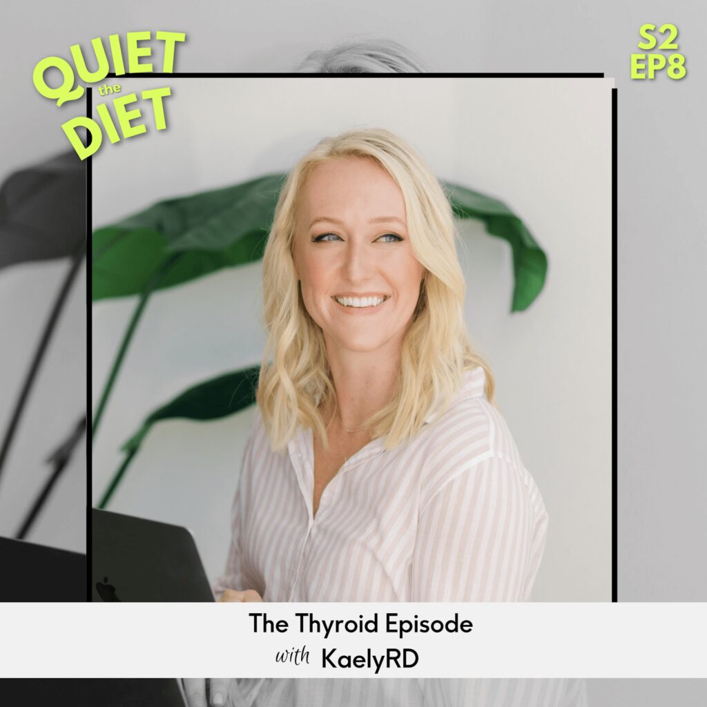 The Thyroid Episode of the Quiet the Diet podcast with Michelle Shapiro RD