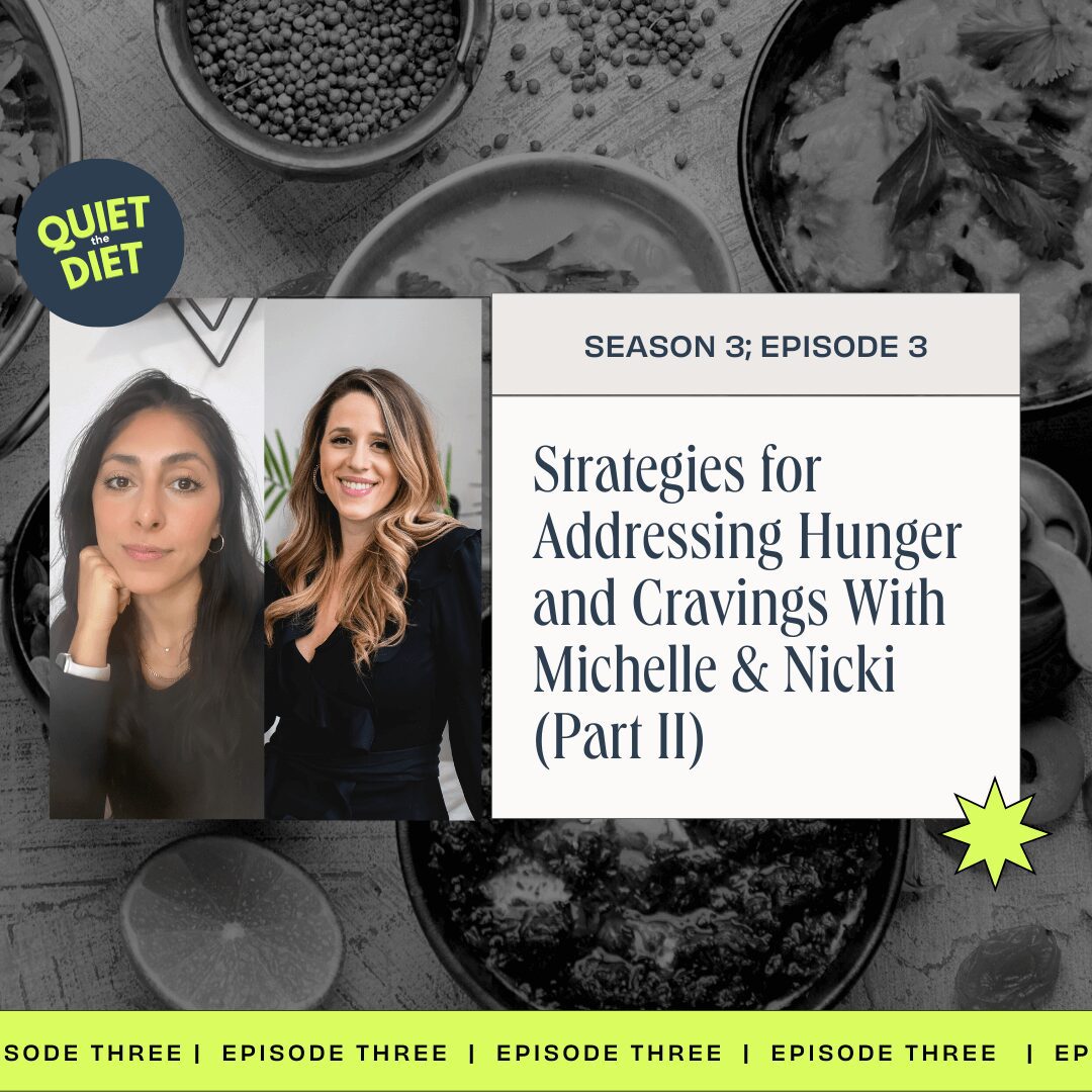 Strategies for addressing hunger and cravings with michelle shapiro rd and nicki parlitsis rd on quiet the diet podcast
